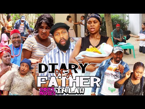 DIARY OF A FATHER IN-LAW 2(MIKE EZUROUNYE 2023MOVIE)-LATEST 2023 NOLLYWOOD MOVIE