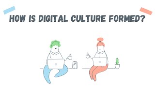 How is Digital Culture Formed? | COBIDU eLearning