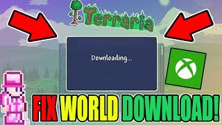 TERRARIA HOW TO FIX WORLD CRASHING OR NOT DOWNLOADING IN XBOX ONE!! WORKING TUTORIAL 100%