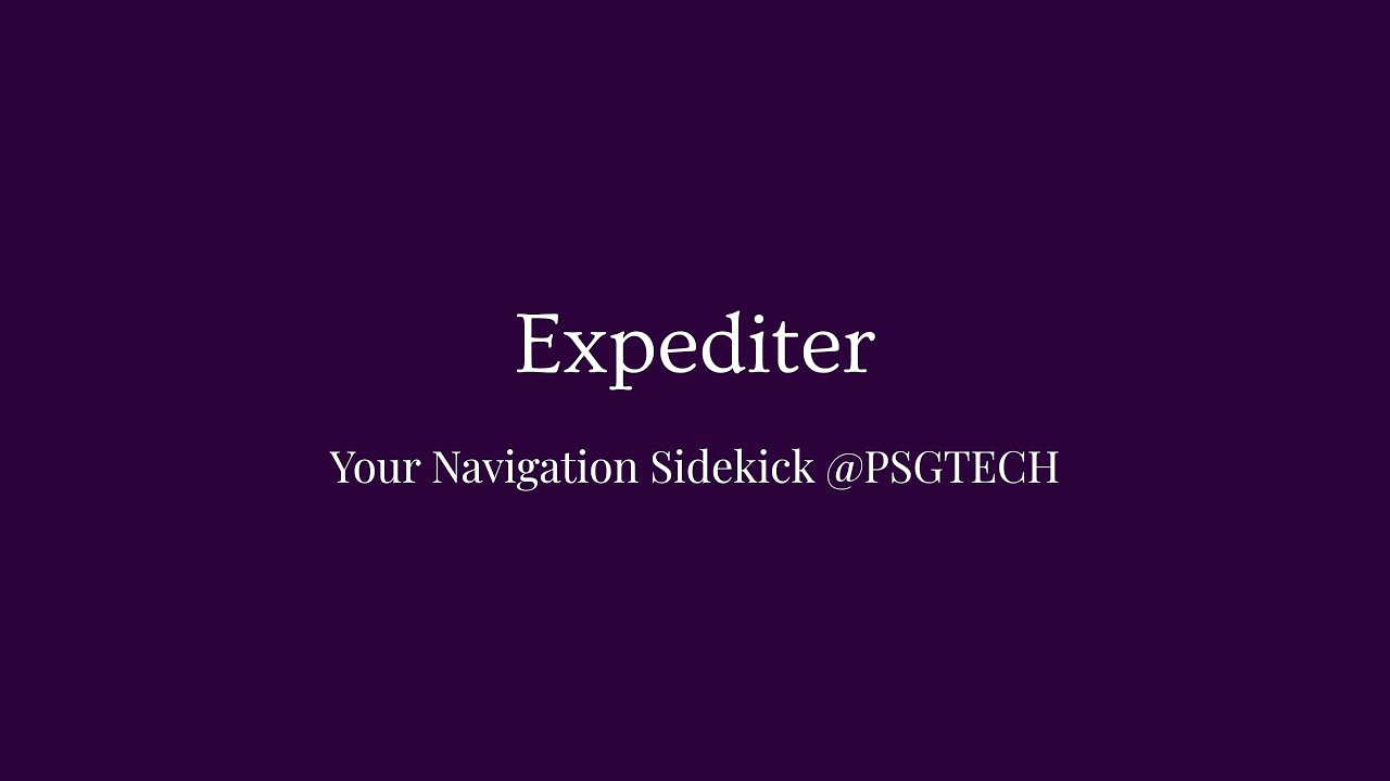 Expediter - Your Navigation Sidekick @PSGTECH - The Sullys - Build for PSG Submission