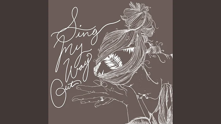Sing My Way Out