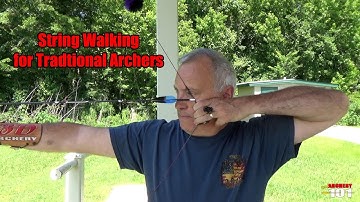 String Walking for Traditional Archers
