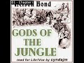 Gods of the Jungle by Nelson S. Bond read by cyndajm | Full Audio Book