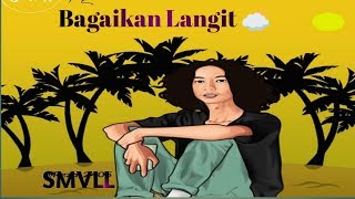 Potret - Bagaikan Langit ( Cover SMVLL - lirik)