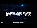 MARTY MENNING - WHEN &amp; EVER [ASTRO MUSIC RELEASE]