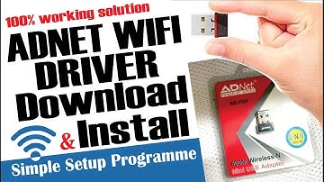 Adnet 802.11n wifi adapter - Driver Download and Install, Simple Setup Programme