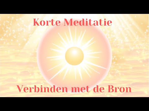 Meditatie: Verbinden met de Bron