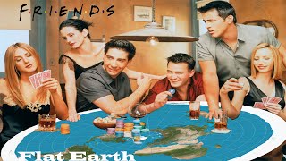 Flat Earth In Tv Shows Friends Ross And Phoebe Argue Science Flat Earth