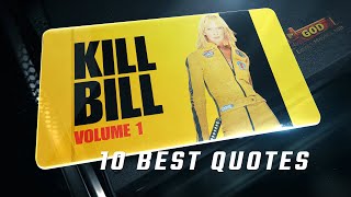 Kill Bill Vol. 1 2003 10 Best Quotes