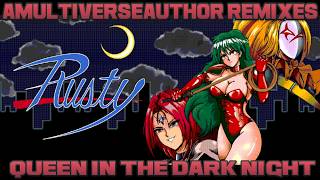 My VGM Remixes: Queen in the Dark Night (Rusty)