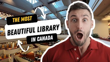 Toronto Reference Library - Canada’s Most Beautiful Library!