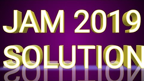 IIT JAM 2019 SOLUTION
