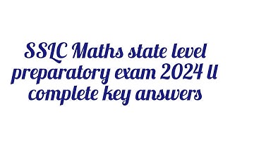 SSLC Maths state level preparatory exam 2024 ll complete key answers