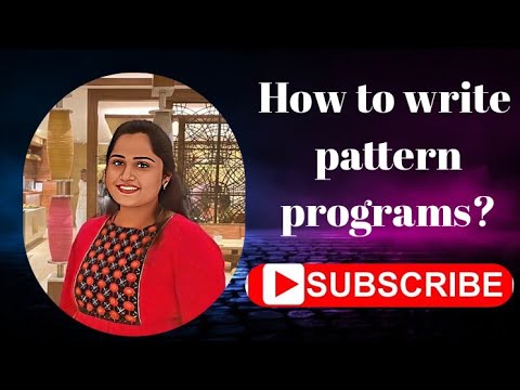 How to write pattern programs? - YouTube