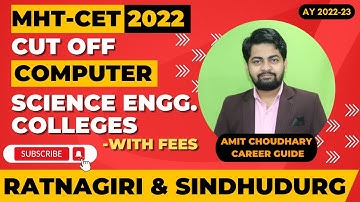 Computer Science Eng. Colleges Cut off, Fees in Ratnagiri & Sindhudurg | MHT-CET 2022 | AY 2022-23