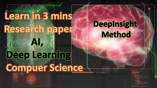 3 mins to learn a research paper ! -- DeepInsight method (2019) --AI--deep learning
