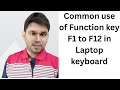 Common use of Function key F1 to F12 in Laptop keyboard