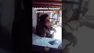 Şehidimizin Son Vasiyeti Video Paylaşalım Lütfen