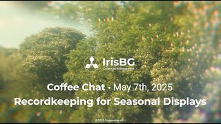 Recordkeeping for Seasonal Displays | May Coffee Chat 2025