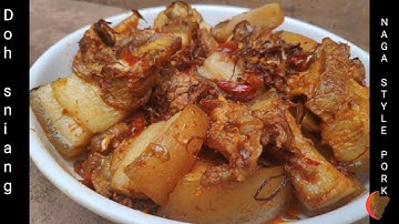 Kumno ban shet dohsniang naga style | kumno ban shet dohsniang | naga style pork recipe