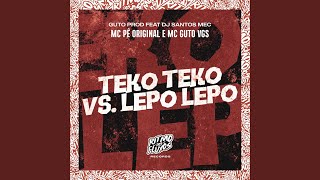 Teko Teko Vs Lepo Lepo