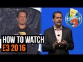 How to watch E3 2016