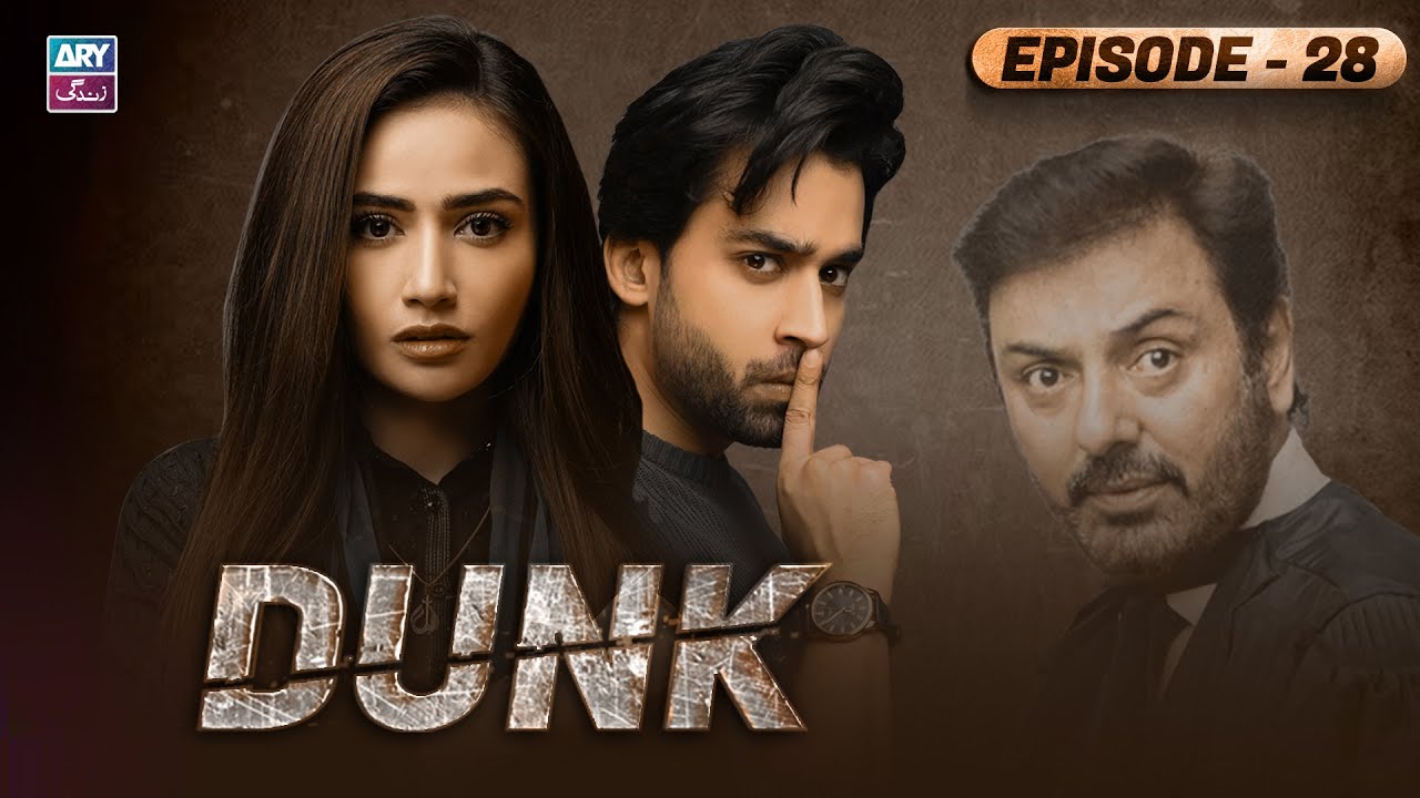 Dunk Episode 28 | Bilal Abbas - Sana Javed | ARY Zindagi