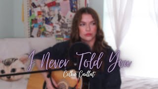 I Never Told You - Colbie Caillat (cover)