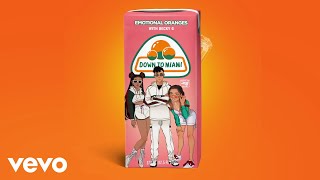 Emotional Oranges - Down To Miami (feat. Becky G) [Audio]