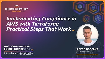 【AWS CDHK2025】AWS Compliance with Terraform - Anton Babenko