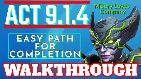 Act 9.1.4 Easy Path Completion Walkthrough | Misery Loves Company | Marvel Contest of Champions