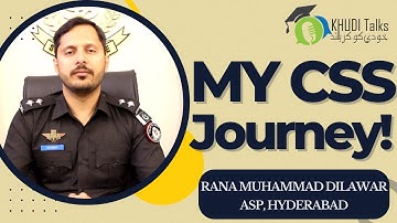 MY CSS Journey! | Rana Muhammad Dilawar | ASP | CSS | Khudi Talks
