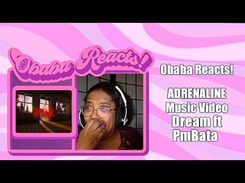 Obaba Reacts Adrenaline Music Video