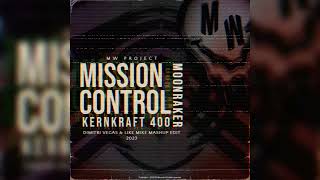 Kernkraft 400 vs Mission Control vs Moonraker (Dimitri Vegas & Like Mike TML 2023 Mashup)