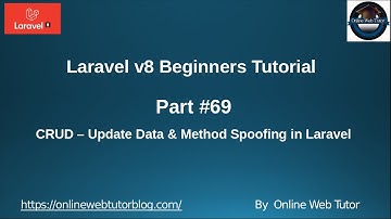Learn Laravel 8 Beginners Tutorial #69 CRUD Application - Update Data & Method Spoofing in Laravel