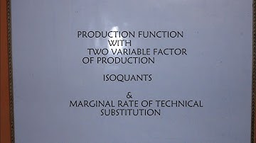 PRODUCTION FUNCTION WITH TWO VARIABLE FACTOR OF PRODUCTION
