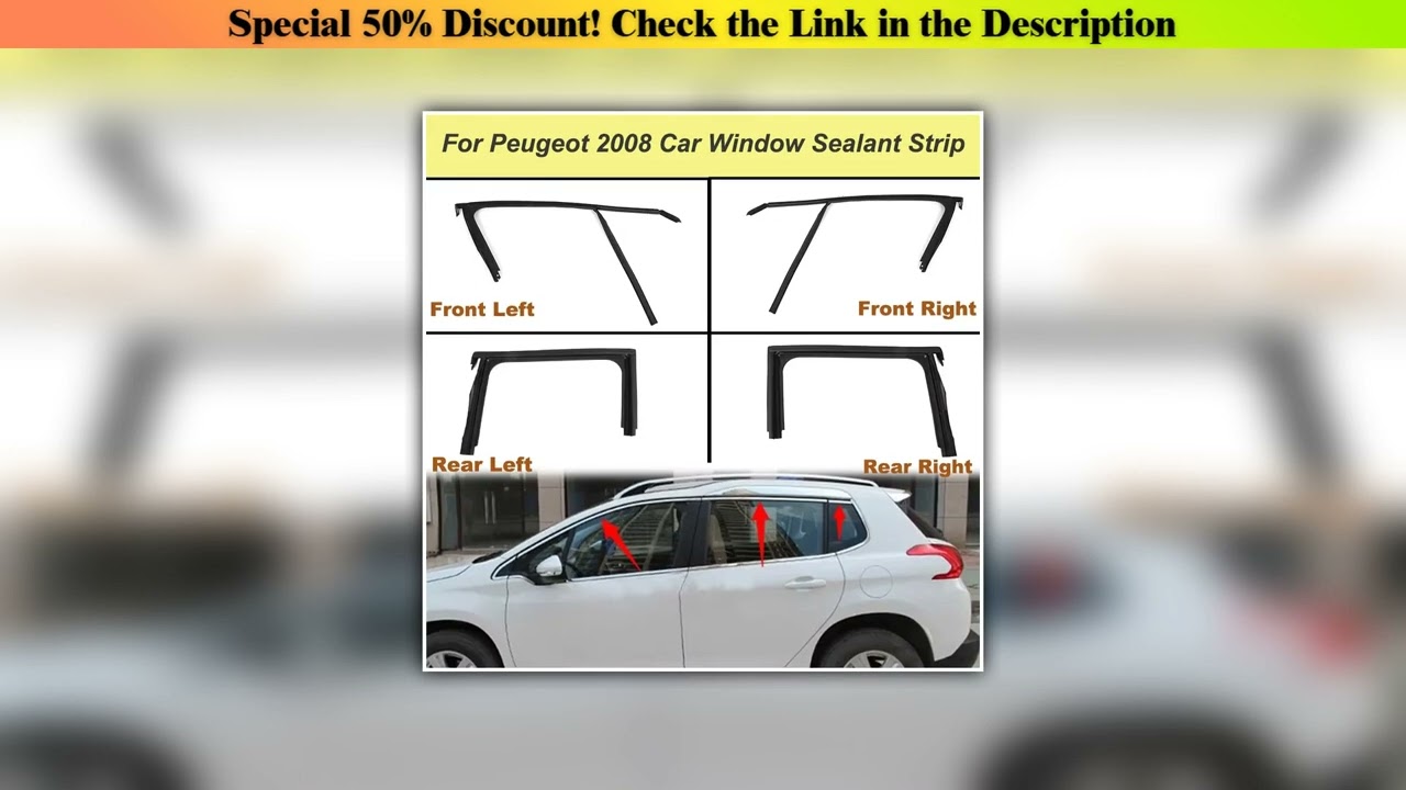 Today Only For Peugeot 2008 4 Door Car Window Sealant Strip Door Glass Lifter Guide Groove Mud Trou