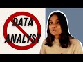 5 reasons not to be a data analyst