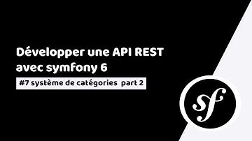 tuto symfony 6: développer une API rest | #7 afficher et modifier les catégories