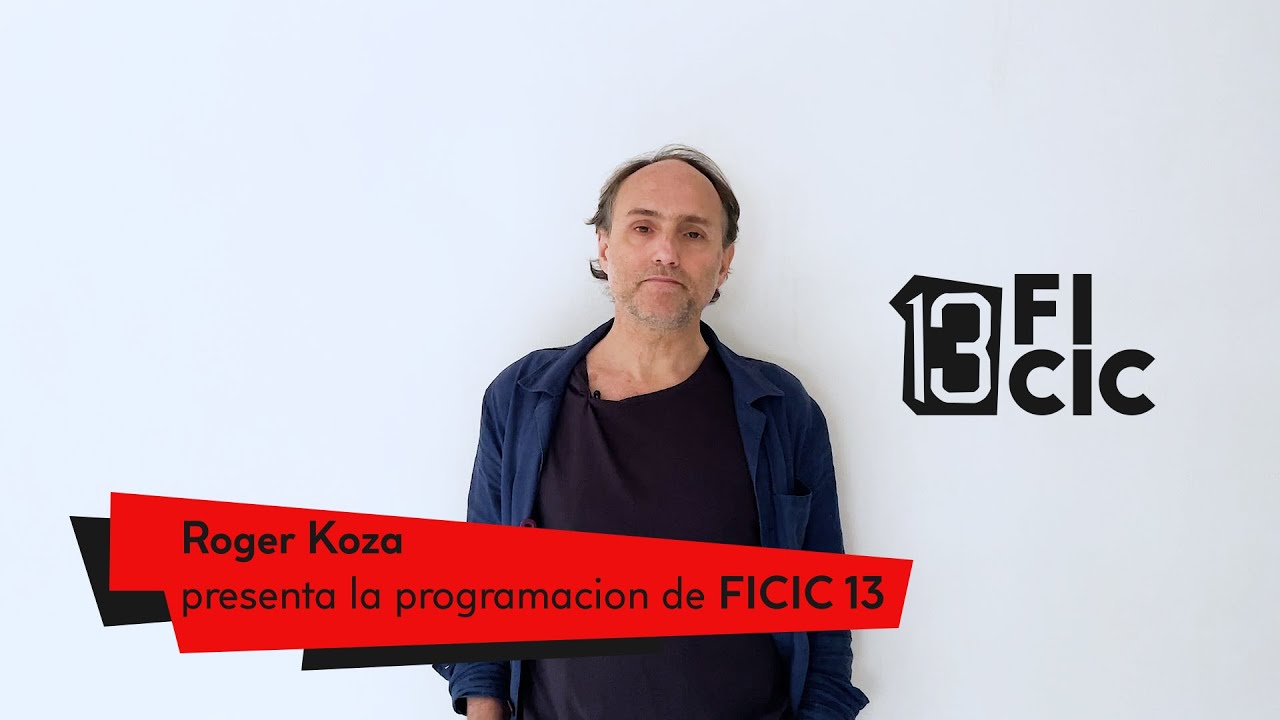Roger Koza presenta la programación de FICIC 13