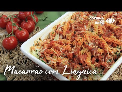 MACARRÃO COM LINGUIÇA - Cozinha do Bork