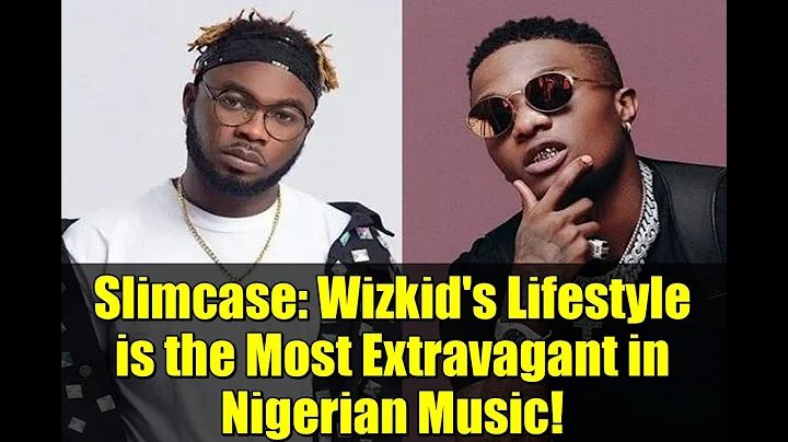 Slimcase: Wizkid's Lifestyle is the Most Extravagant in Nigerian Music! | Exclusive Interview