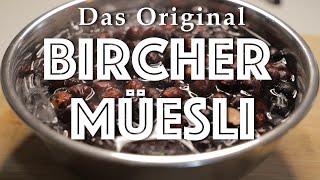 Bircher Müesli How To Make The Original