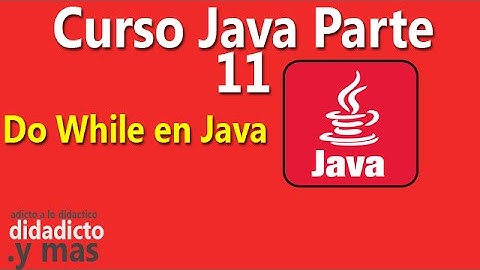 Sentencia Do While - Parte 11 del Curso Aprender Java