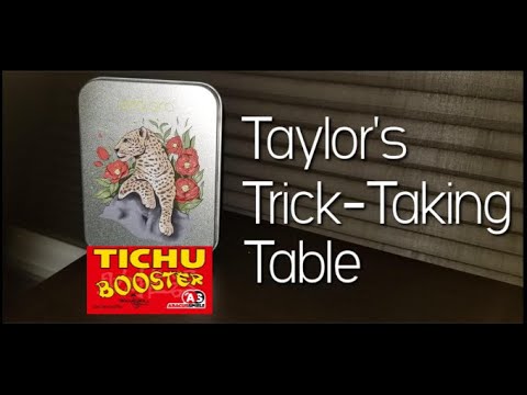 Tichu & Tichu Expansion ~ Taylor's Trick-Taking Table