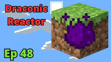 Mystical Block Ep. 48 - Draconic Reactor