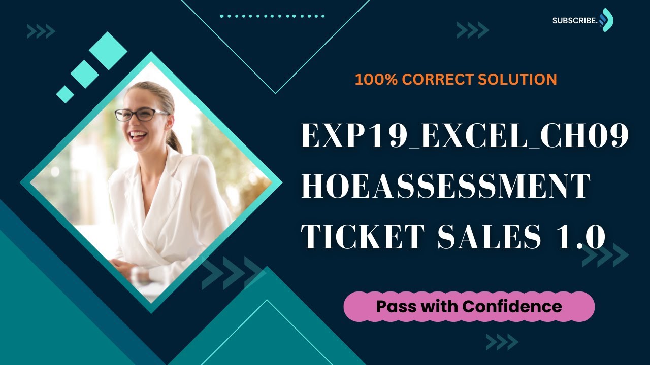 Exp19_Excel_Ch09_HOEAssessment - Ticket Sales 1.0 | Complete Solution | Step by Step