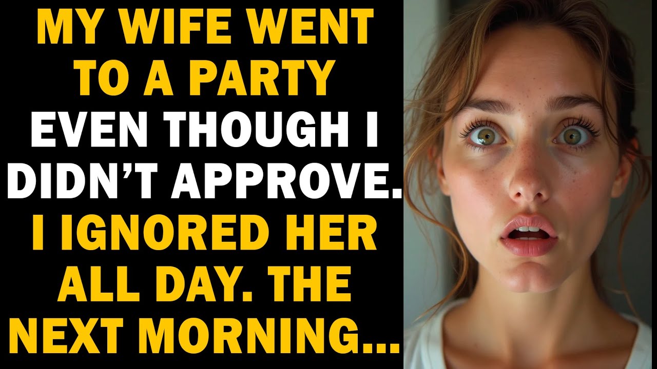 My Wife Went to a Party Without Me. The Next Morning, She Came Back ...