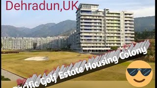 Pacific Golf Estate housing colony, Dehradun. Can be enjoyed the climate of hills in plains of DDN.