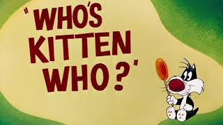 Whos Kitten Who? 1952 - Original Recreated Les Fixed